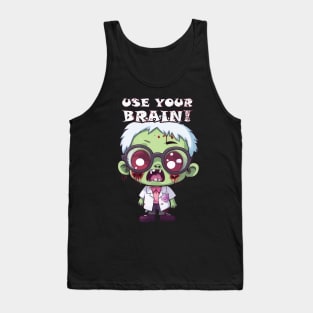 Spooky Baby Zombie - Use Your Brain for a Frightful Delight Tank Top